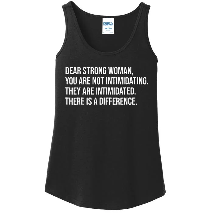 Dear Strong Woman You Are Not Intimidating Ladies Essential Tank