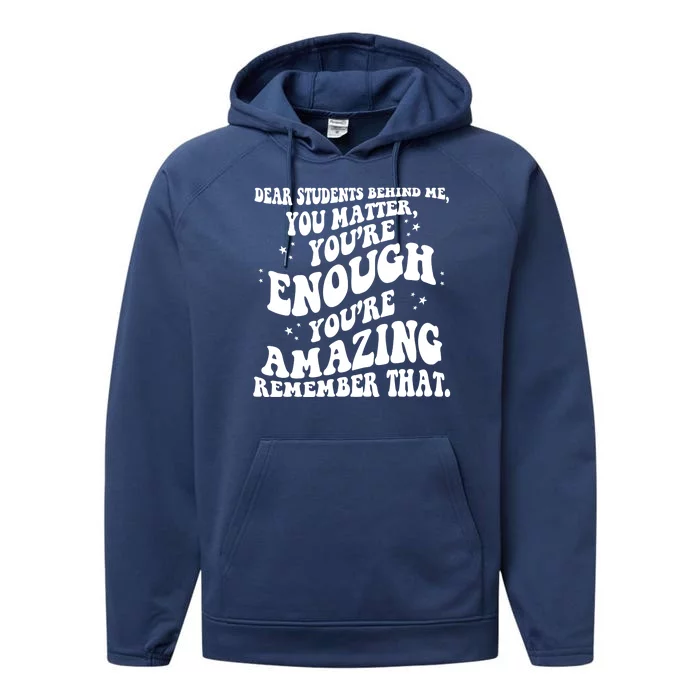 Dear Student You Matter Youre Enough Quote Performance Fleece Hoodie