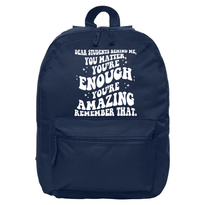 Dear Student You Matter Youre Enough Quote 16 in Basic Backpack