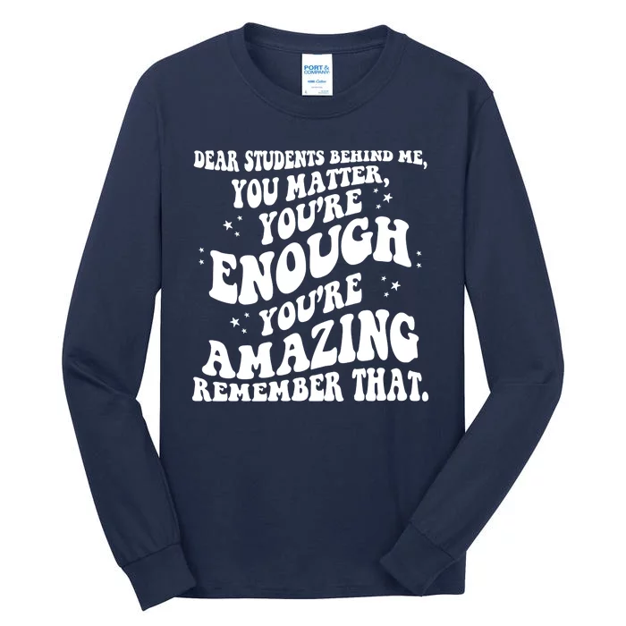 Dear Student You Matter Youre Enough Quote Tall Long Sleeve T-Shirt