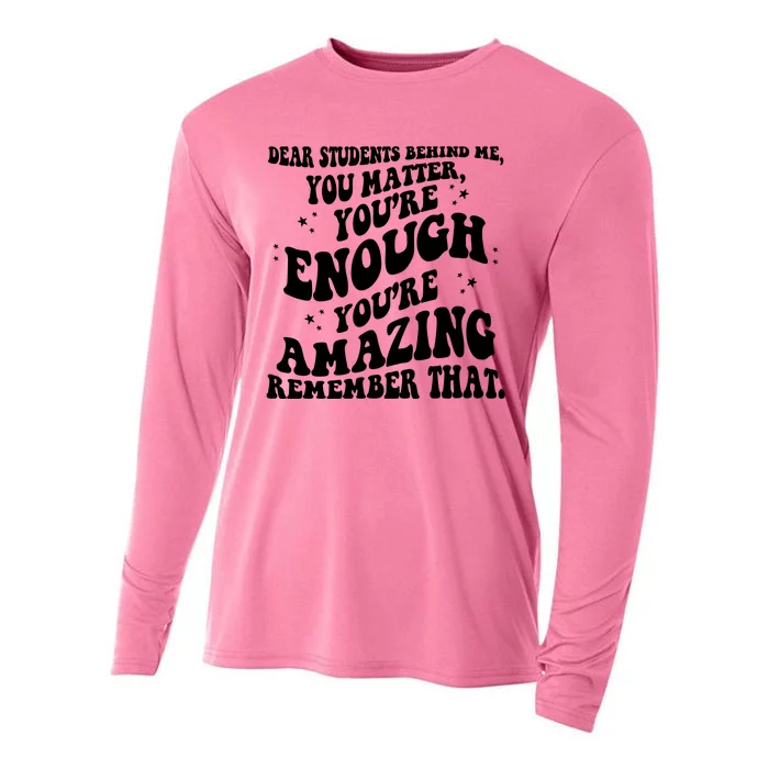 Dear Student You Matter Youre Enough Quote Cooling Performance Long Sleeve Crew