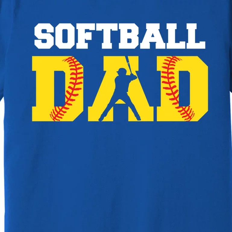 Dad Softball Yellow Softball Dad Meaningful Gift Premium T-Shirt