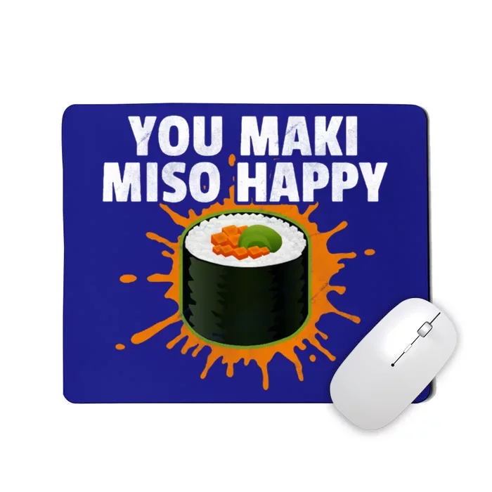 Distressed Sushi You Maki Miso Happy Funny Sushi Lover Gift Mousepad