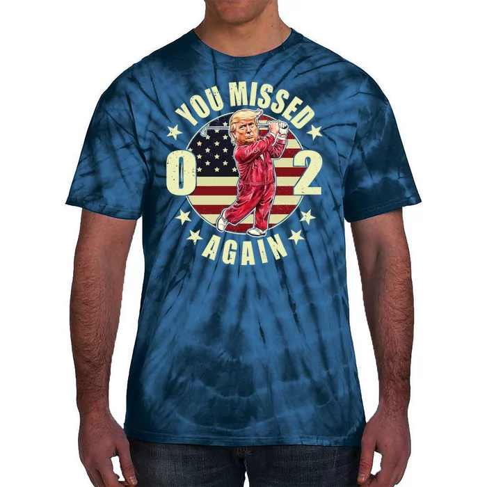 Donald Trump 02 Golf You Missed Again 2024 Election Tie-Dye T-Shirt