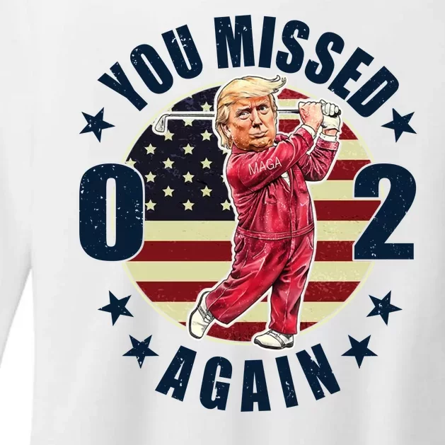 Donald Trump 02 Golf You Missed Again 2024 Election Womens CVC Long Sleeve Shirt