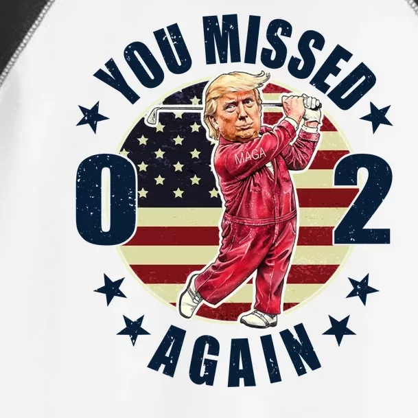 Donald Trump 02 Golf You Missed Again 2024 Election Toddler Fine Jersey T-Shirt