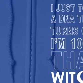 Dna Test 100% That Witch Meaningful Gift Full Zip Hoodie