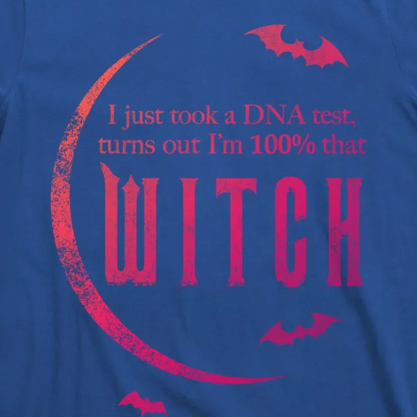 Dna Test 100% That Witch Gift T-Shirt