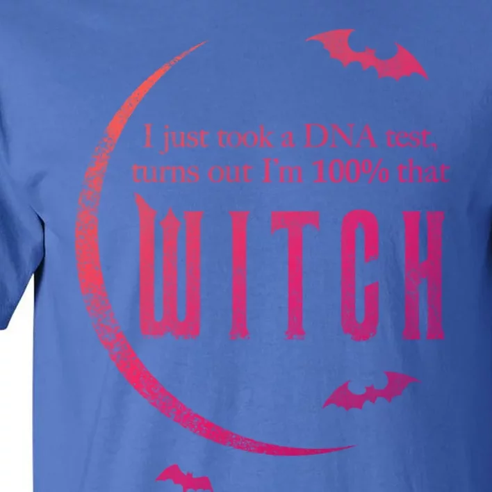 Dna Test 100% That Witch Gift Tall T-Shirt