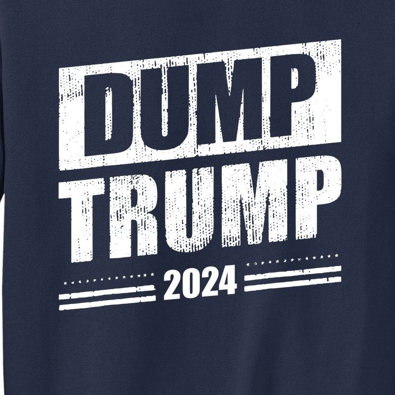 Dump Trump 2024 Funny Anti Trump Sweatshirt