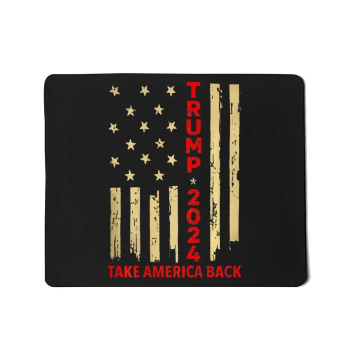 Donald Trump 2024 Take America Back American Flag Mousepad