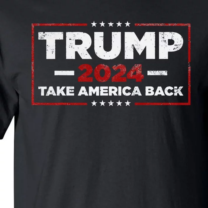 Donald Trump 2024 Take America Back American Flag Tall T-Shirt