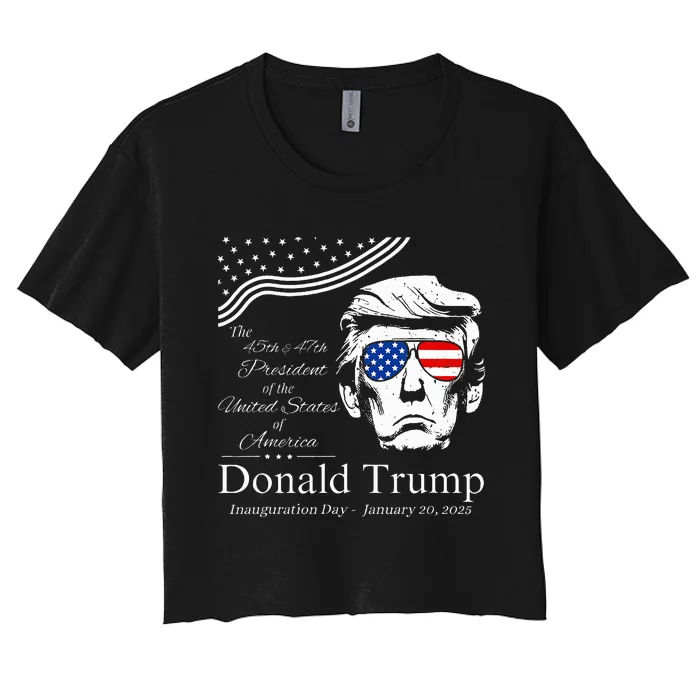 Donald Trump 2024 45th & 47th President Inauguration Day Women's Crop Top Tee