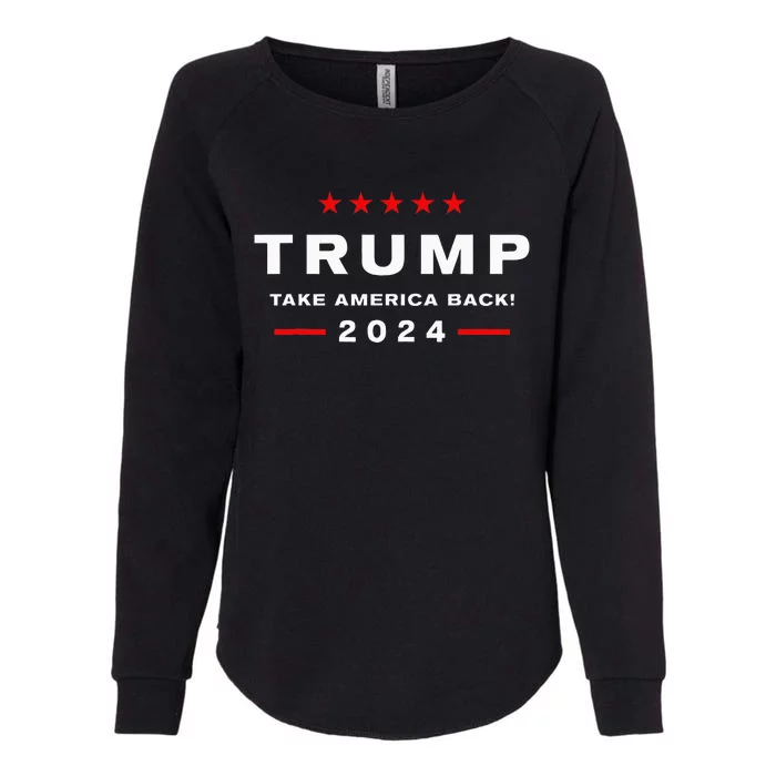 Donald Trump 2024 Take America Back Election The Return Womens California Wash Sweatshirt