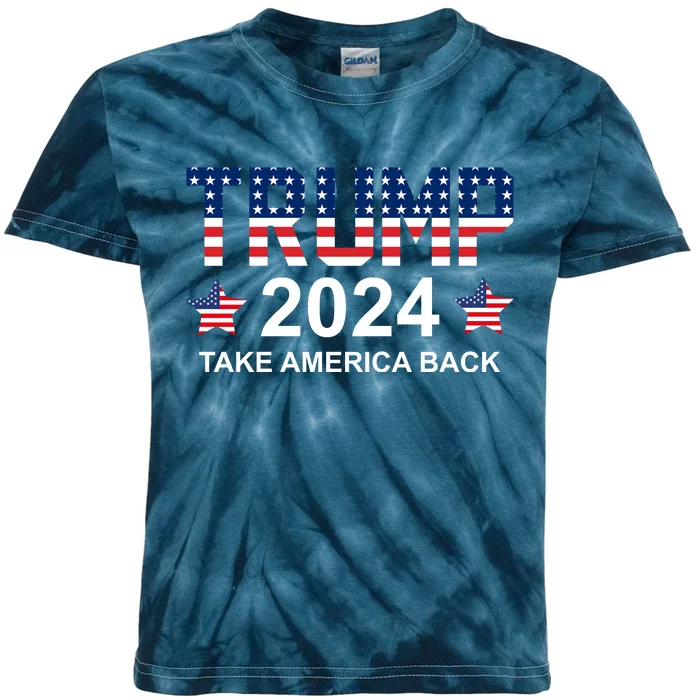 Donald Trump 2024 Take America Back Kids Tie-Dye T-Shirt