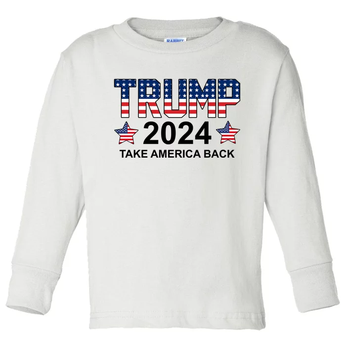 Donald Trump 2024 Take America Back Toddler Long Sleeve Shirt