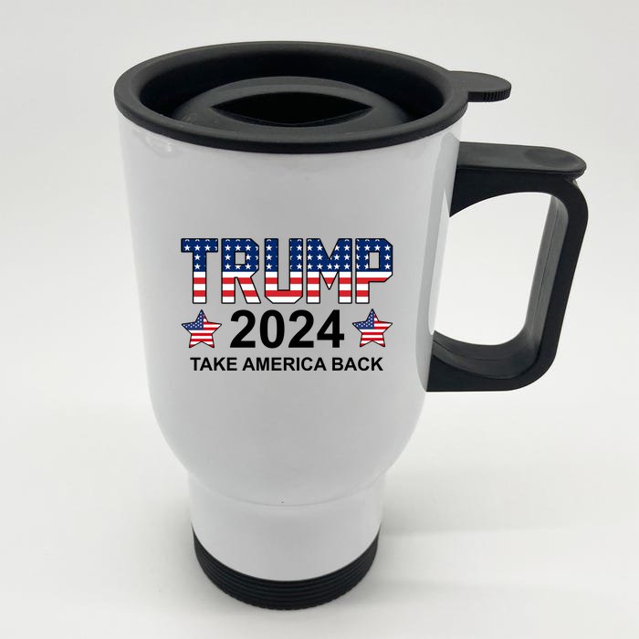 Donald Trump 2024 Take America Back Front & Back Stainless Steel Travel Mug