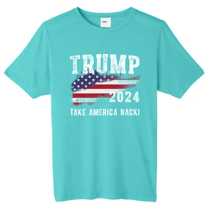 Donald Trump 2024 Take America Back Election Gift ChromaSoft Performance T-Shirt