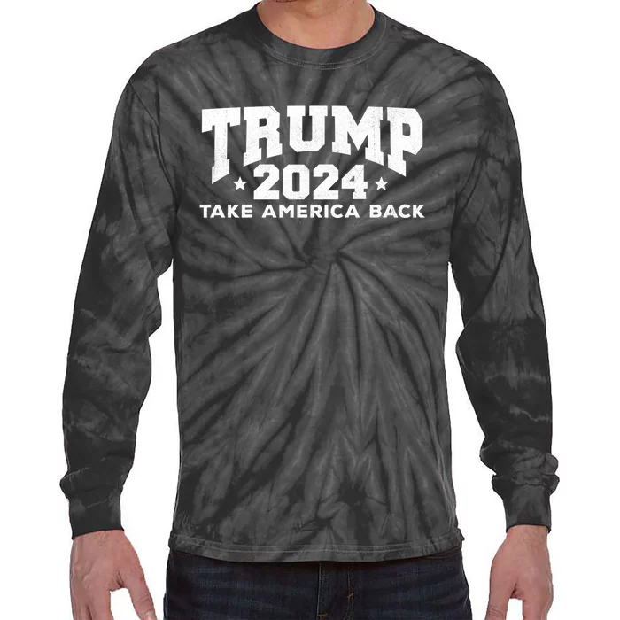 Donald Trump 2024 Take America Back Tie-Dye Long Sleeve Shirt