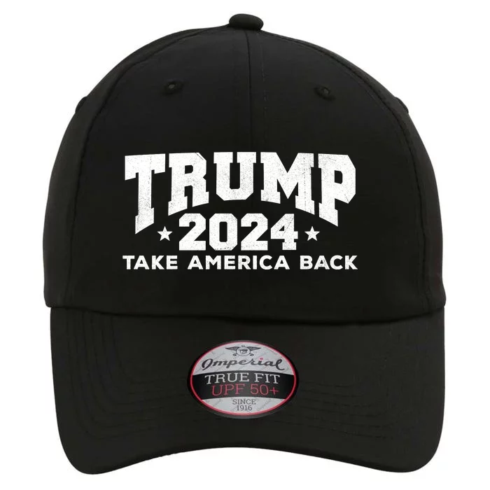 Donald Trump 2024 Take America Back The Original Performance Cap