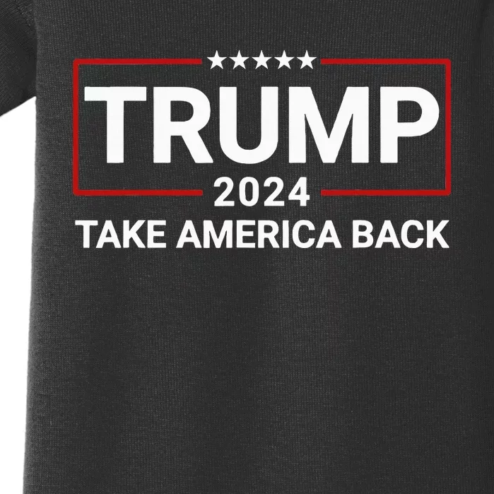 Donald Trump 2024 Take America Back Election The Return Baby Bodysuit