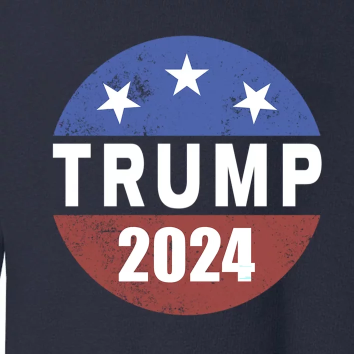 Donald Trump 2024 Election Button Vote 24 President Toddler Sweatshirt