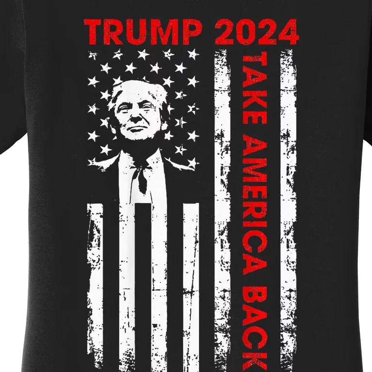 Donald Trump 2024 Take America Back American Flag Women's T-Shirt