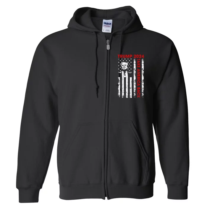 Donald Trump 2024 Take America Back American Flag Full Zip Hoodie