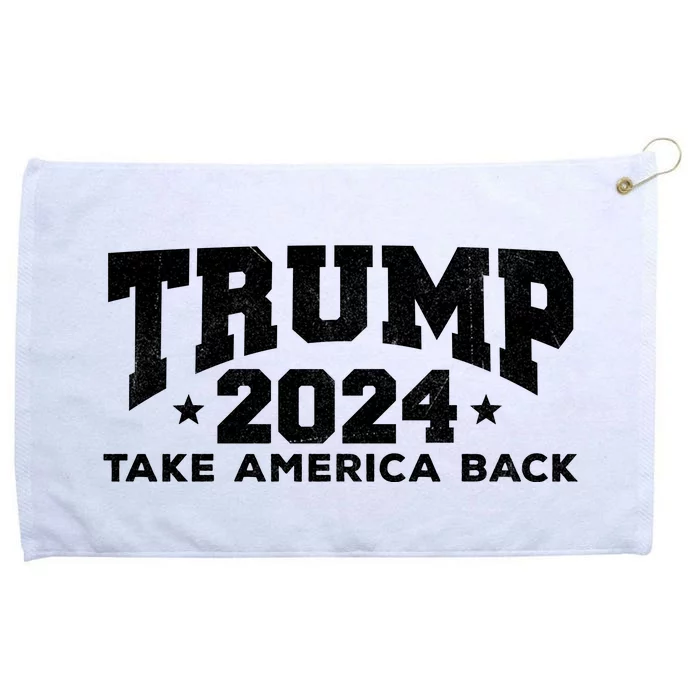 Donald Trump 2024 Take America Back Grommeted Golf Towel