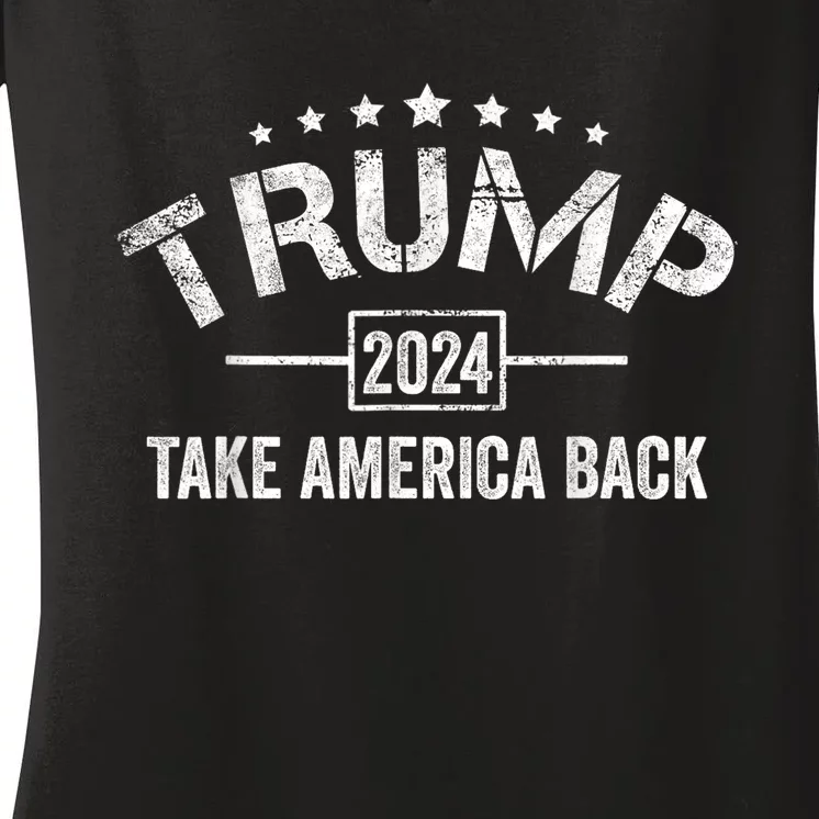 Donald Trump 2024 Take America Back 4th Of July Election Women's V-Neck T-Shirt