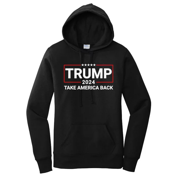 Donald Trump 2024 Take America Back Election - The Return Women's Pullover Hoodie