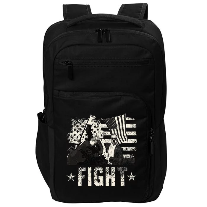 Donald Trump 2024 Fight Fight Fight Donald Trump Fist Pump Impact Tech Backpack