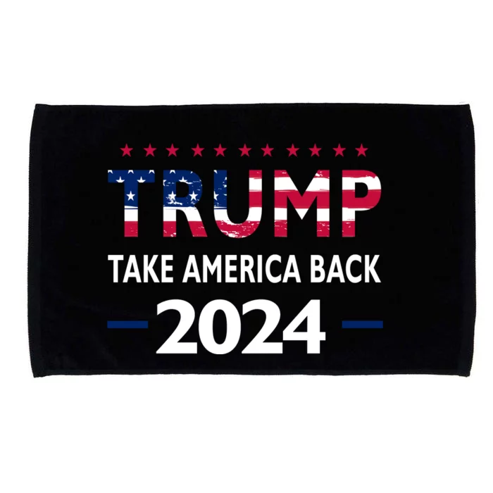 Donald Trump 2024 Take America Back Election The Return Microfiber Hand Towel