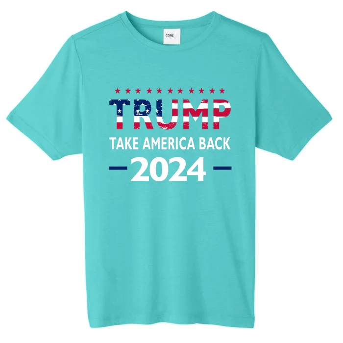 Donald Trump 2024 Take America Back Election The Return ChromaSoft Performance T-Shirt