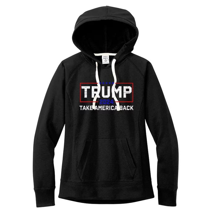 Donald Trump 2024 Take America Back Election The Return Women's Fleece Hoodie