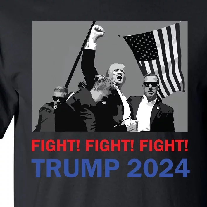 Donald Trump 2024 Fight Fight Fight Donald Trump Fist Pump Tall T-Shirt