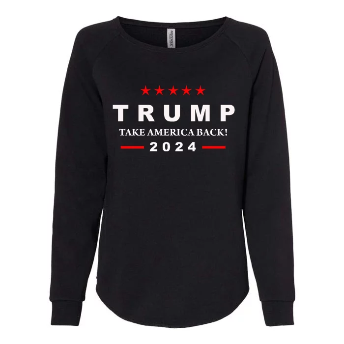 Donald Trump 2024 Take America Back Election The Return Womens California Wash Sweatshirt