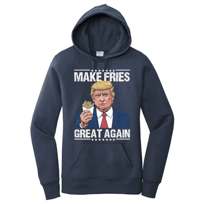 Donald Trump 2024 French Fry Make French Fries Great Again Women's Pullover Hoodie