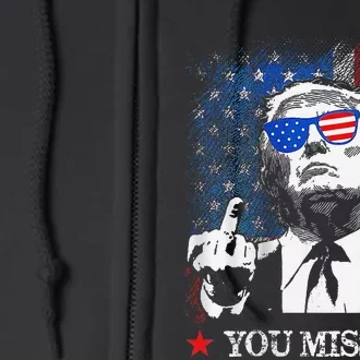 Donald Trump 2024 Take America Back Flag You Missed Full Zip Hoodie