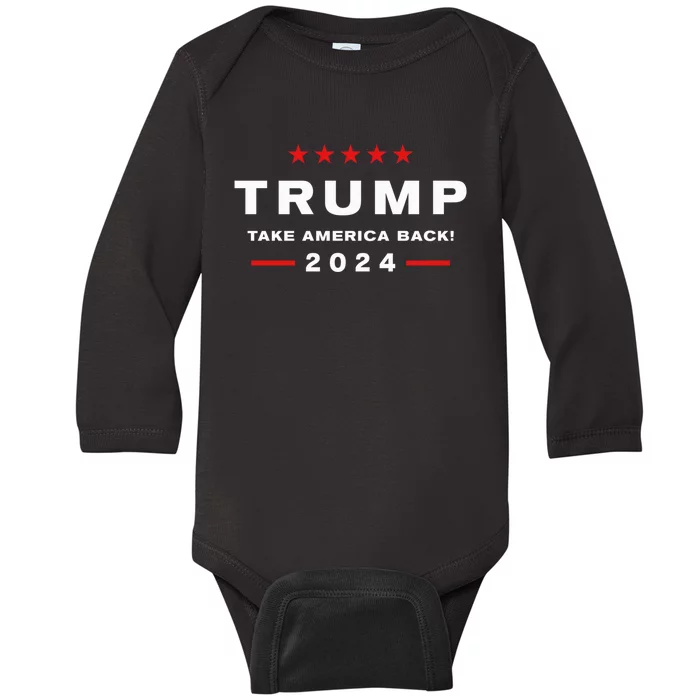 Donald Trump 2024 Take America Back Election The Return Baby Long Sleeve Bodysuit