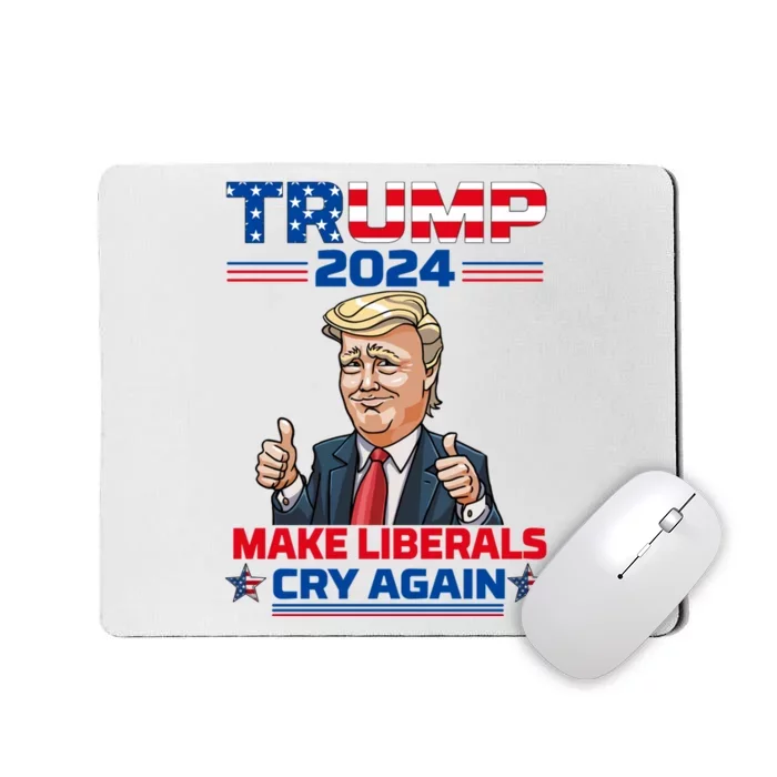 Donald Trump 2024 Re Election Make Liberals Cry Again Women Men Mousepad