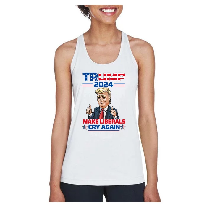 Donald Trump 2024 Re Election Make Liberals Cry Again Women Men Women's Racerback Tank