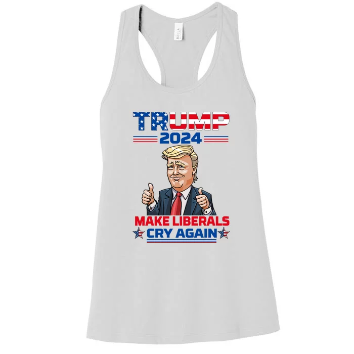 Donald Trump 2024 Re Election Make Liberals Cry Again Women Men Women's Racerback Tank