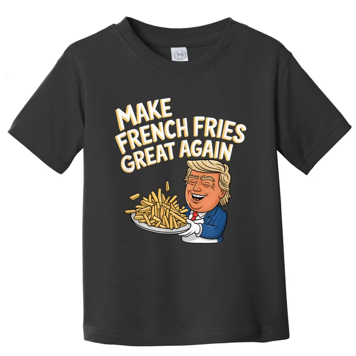 Donald Trump 2024 French Fry Make French Fries Great Again Toddler T-Shirt