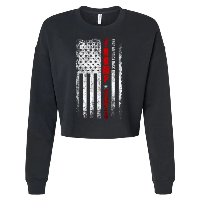 Donald Trump 2024 Take America Back American Flag Patriotic Cropped Pullover Crew