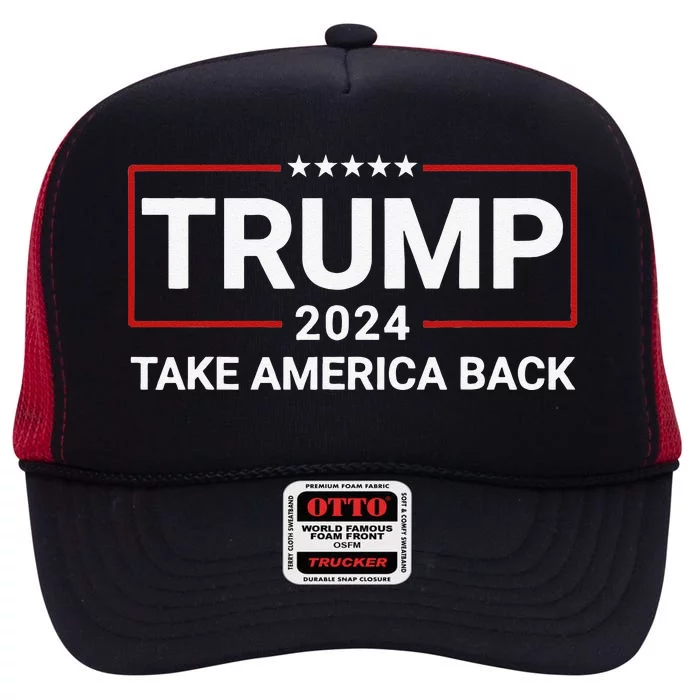 Donald Trump 2024 Take America Back Election The Return High Crown Mesh Trucker Hat