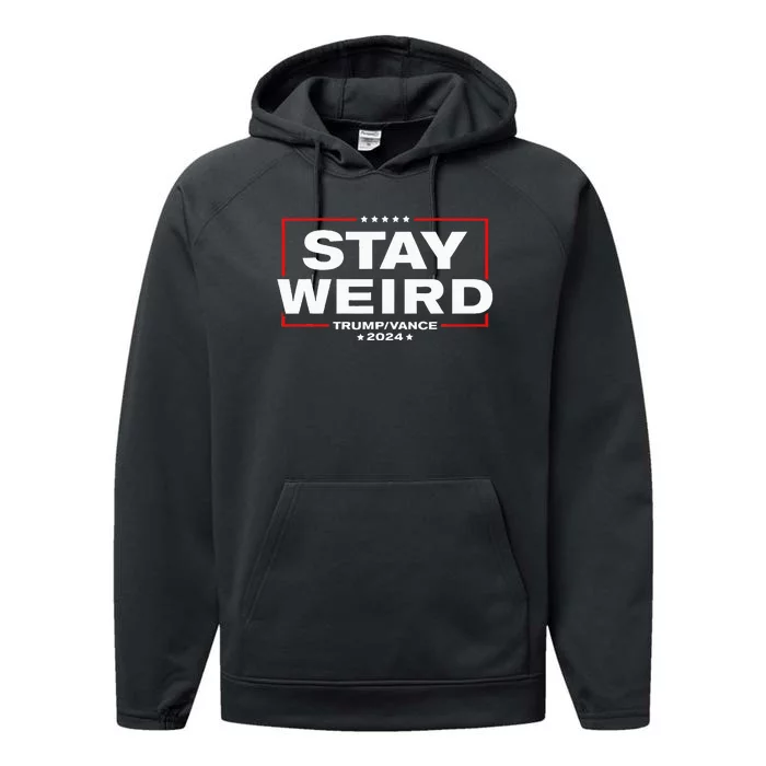 Donald Trump 2024 Stay Weird Jd Vance Performance Fleece Hoodie