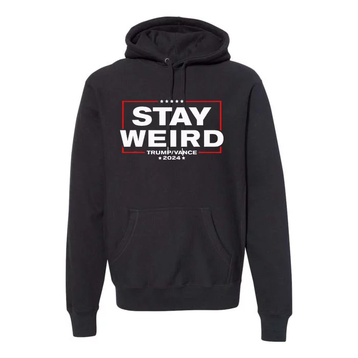 Donald Trump 2024 Stay Weird Jd Vance Premium Hoodie