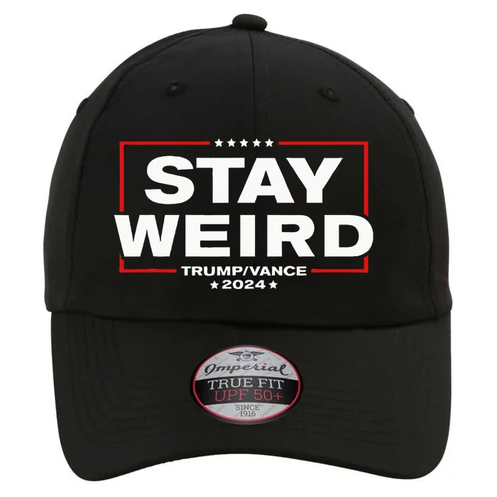 Donald Trump 2024 Stay Weird Jd Vance The Original Performance Cap