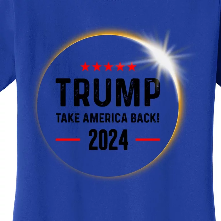 Donald Trump 2024 Take America Back Election Solar Eclipse Gift Women's T-Shirt